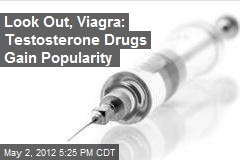 Look Out, Viagra: Testosterone Drugs Gain Popularity