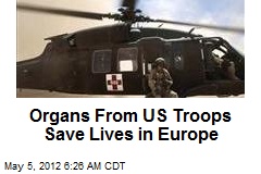 Organs From US Troops Save Lives in Europe
