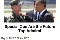 Special Ops Is the Future: Top Admiral