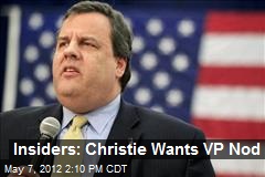 Insiders: Christie Wants VP Nod