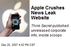Apple Crushes News Leak Website