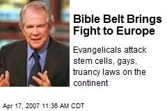 Bible Belt Brings Fight to Europe