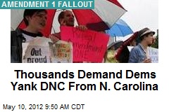 Thousands Demand Dems Yank DNC From N. Carolina