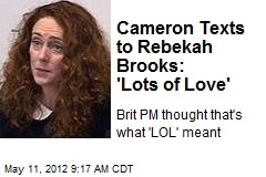 Cameron Texts to Rebekah Brooks: &#39;Lots of Love&#39;