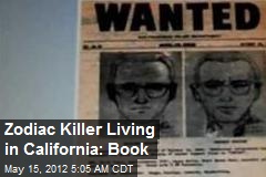 Zodiac Killer Living in California: Book