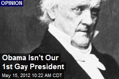 Obama Isn&#39;t Our 1st Gay President