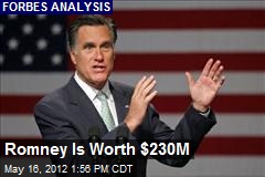 Romney Is Worth $230M