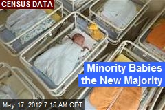 Minority Babies the New Majority