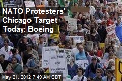 NATO Protesters&#39; Chicago Target Today: Boeing