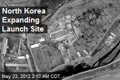 North Korea Expanding Launch Site