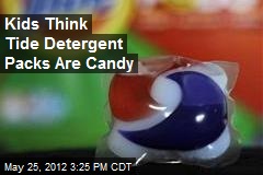 Kids Think Tide Detergent Packs Are Candy