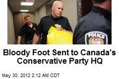 Bloody Foot Sent to Canada&#39;s Conservative Party HQ