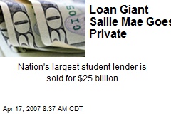 Loan Giant Sallie Mae Goes Private