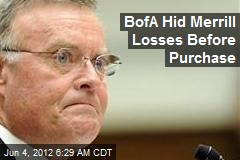 BofA Hid Merrill Losses Before Purchase
