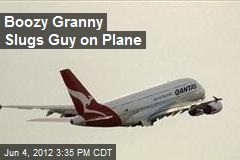 Boozy Granny Slugs Guy on Plane