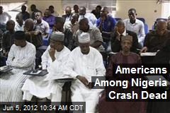 Americans Among Nigeria Crash Dead