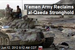 Yemen Army Reclaims al-Qaeda Stronghold