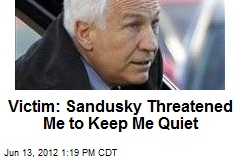 Victim: Sandusky Threatened Me to Keep Me Quiet