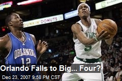 Orlando Falls to Big... Four?
