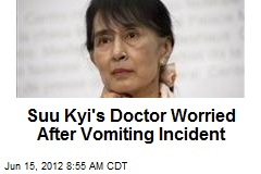 Suu Kyi&#39;s Doctor Worried After Vomiting Incident