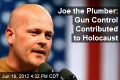 Joe the Plumber: Gun Control Contributed to Holocaust