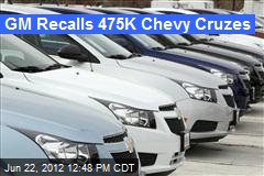 GM Recalls 475K Chevy Cruzes