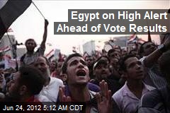 Egypt on High Alert Ahead of Vote Results