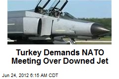 Turkey Demands NATO Meeting Over Downed Jet