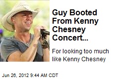 Guy Booted From Kenny Chesney Concert...