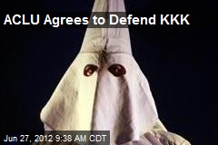 ACLU Agrees to Defend KKK