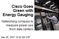 Cisco Goes Green with Energy Gauging