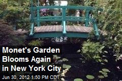 Monet&#39;s Garden Blooms Again in New York City