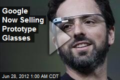 Google Now Selling Prototype Glasses