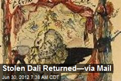 Stolen Dali Returned&mdash;via Mail