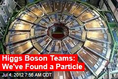 Higgs Teams: We&#39;ve Found Particle