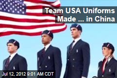 Team USA Uniforms Made ... in China