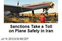 Sanctions Take a Toll on Plane Safety in Iran