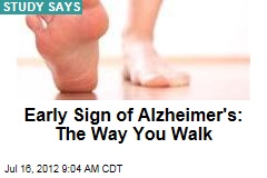 Early Sign of Alzheimer&#39;s: The Way You Walk
