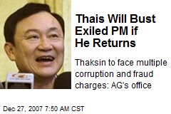 Thais Will Bust Exiled PM if He Returns
