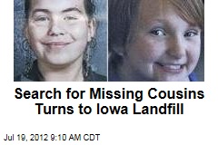 Search for Missing Cousins Turns to Iowa Landfill