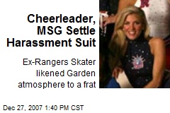 Cheerleader, MSG Settle Harassment Suit