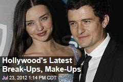 Hollywood&#39;s Latest Break-Ups, Make-Ups