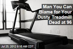 Man You Can Blame for Your Dusty Treadmill Dead at 96