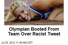 Olympian Booted From Team Over Racist Tweets