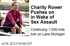 Charity Rower Pushes on in Wake of Sex Assault