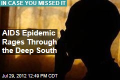 AIDS Epidemic Rages Through the Deep South