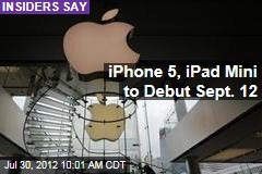 iPhone 5, iPad Mini to Debut Sept. 12