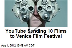 YouTube Sending 10 Films to Venice Film Festival