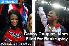 Gabby Douglas&#39; Mom Filed for Bankruptcy