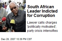 South African Leader Indicted for Corruption
